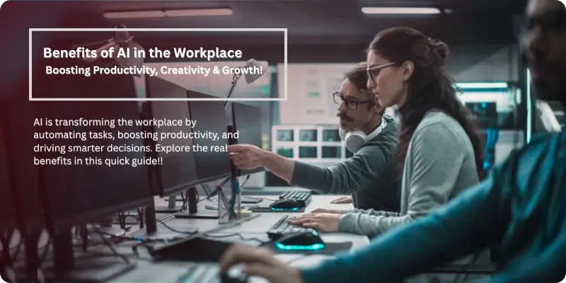 Benefits of AI in the Workplace Image; Team collaborating with AI tools showing benefits of AI in the workplace